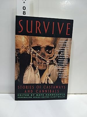 Imagen del vendedor de Survive: Stories Of Castaways And Cannibals (adrenaline) a la venta por Fleur Fine Books