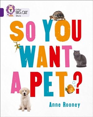 Seller image for So You Want a Pet? : Band 08/Purple for sale by GreatBookPricesUK