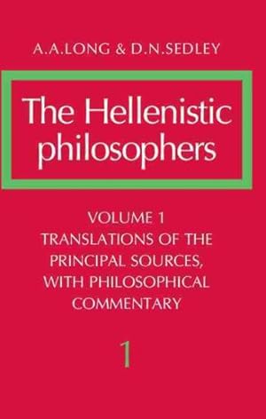 Seller image for Hellenistic Philosophers : Translations of the Principal Sources, With Philosophical Commentary for sale by GreatBookPricesUK