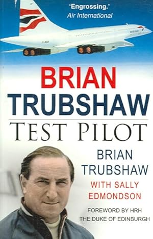 Imagen del vendedor de Brian Trubshaw : Test Pilot a la venta por GreatBookPricesUK
