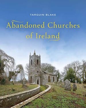 Immagine del venditore per Abandoned Churches of Ireland venduto da GreatBookPricesUK