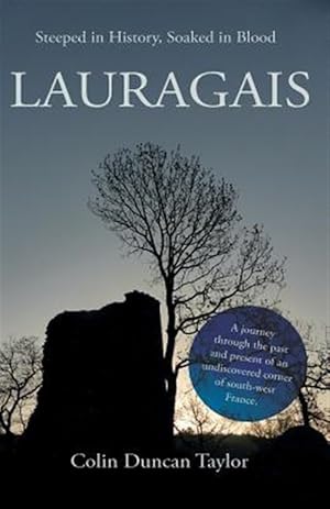 Seller image for Lauragais : Steeped in History, Soaked in Blood for sale by GreatBookPricesUK