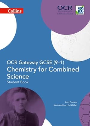 Seller image for Ocr Gateway Gcse Chemistry for Combined Science 9-1 Student Book for sale by GreatBookPricesUK