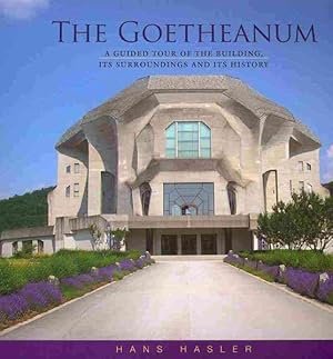 Seller image for Goetheanum : A Guided Tour Through the Building, Its Surroundings and History for sale by GreatBookPricesUK