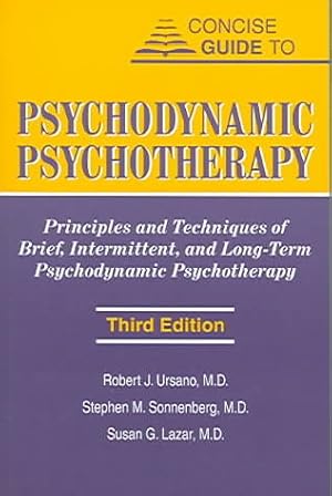 Image du vendeur pour Concise Guide To Psychodynamic Psychotherapy : Principles and Techniques of Brief, Intermittent, and Long-Term Psychodynamic Psychotherapy mis en vente par GreatBookPricesUK