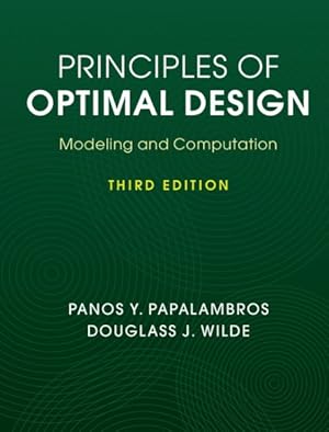 Bild des Verkufers fr Principles of Optimal Design : Modeling and Computation zum Verkauf von GreatBookPricesUK