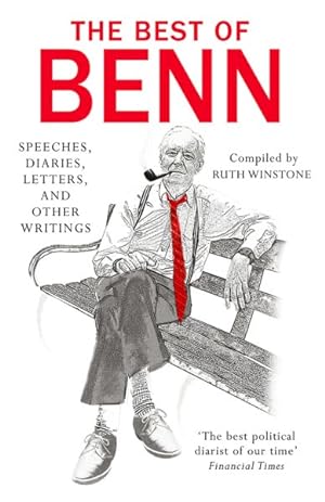 Seller image for Best of Benn : Speeches, Diaries, Letters and Other Writings for sale by GreatBookPricesUK