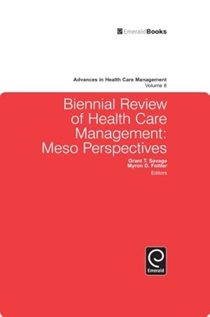 Bild des Verkufers fr Biennial Review of Health Care Management : Meso Perspectives zum Verkauf von GreatBookPricesUK