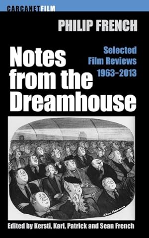 Immagine del venditore per Notes from the Dream House : Selected Film Reviews 1963-2013 venduto da GreatBookPricesUK