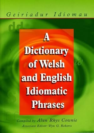 Seller image for Dictionary of Welsh and English Idiomatic Phrases for sale by GreatBookPricesUK