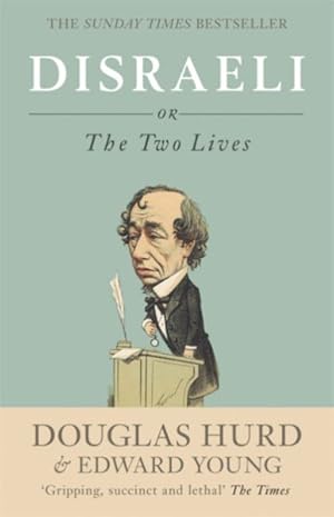 Image du vendeur pour Disraeli : Or, the Two Lives mis en vente par GreatBookPricesUK
