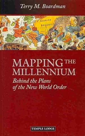 Image du vendeur pour Mapping the Millennium : Behind the Plans of the New World Order mis en vente par GreatBookPricesUK