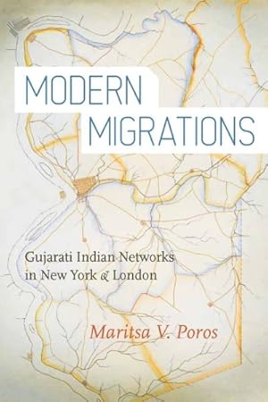 Image du vendeur pour Modern Migrations : Gujarati Indian Networks in New York and London mis en vente par GreatBookPricesUK