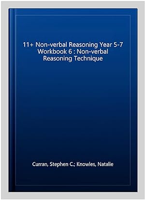 Imagen del vendedor de 11+ Non-verbal Reasoning Year 5-7 Workbook 6 : Non-verbal Reasoning Technique a la venta por GreatBookPricesUK
