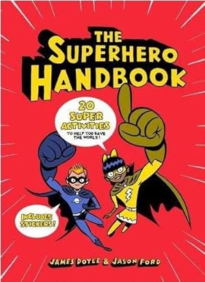 Seller image for Superhero Handbook : 20 Super Activities to Help You Save the World for sale by GreatBookPrices