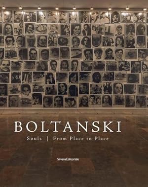 Seller image for Christian Boltanski : Souls / From Place to Place for sale by GreatBookPricesUK
