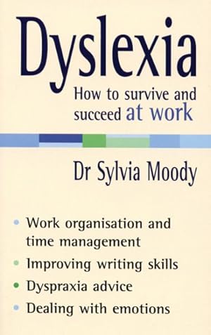 Seller image for Dyslexia : How to Survive And Succeed at Work for sale by GreatBookPricesUK