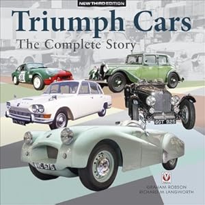 Bild des Verkufers fr Triumph Cars : The Complete Story zum Verkauf von GreatBookPricesUK