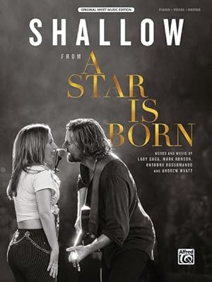 Imagen del vendedor de Shallow : From a Star Is Born, Piano, Vocal, Guitar, Sheet Music a la venta por GreatBookPricesUK