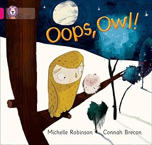 Seller image for Oops, Owl! : Band 01a/Pink a for sale by GreatBookPricesUK