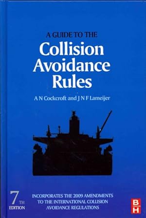 Seller image for Guide to the Collision Avoidance Rules : International Regulations for Preventing Collisions at Sea for sale by GreatBookPricesUK