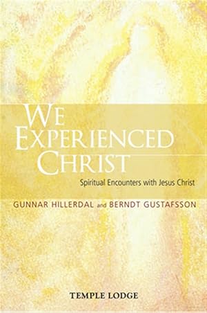 Seller image for We Experienced Christ : Spiritual Encounters with Jesus Christ: Reports from the Religious-Social Institute, Stockholm for sale by GreatBookPricesUK
