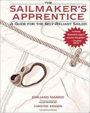 Seller image for Sailmaker's Apprentice : A Guide for the Self-Reliant Sailor for sale by GreatBookPricesUK