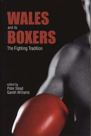 Immagine del venditore per Wales and Its Boxers : The Fighting Tradition venduto da GreatBookPricesUK