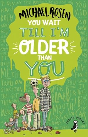 Imagen del vendedor de You Wait Till I'm Older Than You! a la venta por GreatBookPricesUK