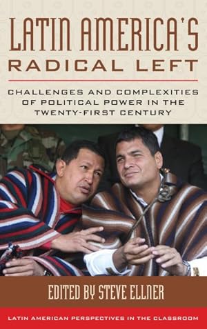 Bild des Verkufers fr Latin America's Radical Left : Challenges and Complexities of Political Power in the Twenty-first Century zum Verkauf von GreatBookPricesUK