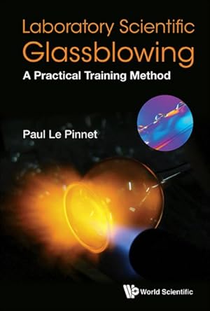 Seller image for Laboratory Scientific Glassblowing : A Practical Training Method for sale by GreatBookPricesUK