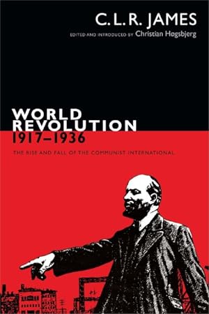 Bild des Verkufers fr World Revolution, 1917-1936 : The Rise and Fall of the Communist International zum Verkauf von GreatBookPricesUK