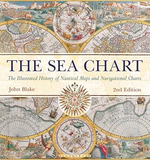 Seller image for Sea Chart : The Illustrated History of Nautical Maps and Navigational Charts for sale by GreatBookPricesUK