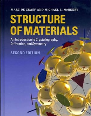 Seller image for Structure of Materials : An Introduction to Crystallography, Diffraction and Symmetry for sale by GreatBookPricesUK