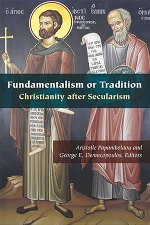 Imagen del vendedor de Fundamentalism or Tradition : Christianity After Secularism a la venta por GreatBookPricesUK