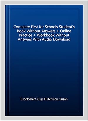 Immagine del venditore per Complete First for Schools Student's Book Without Answers + Online Practice + Workbook Without Answers With Audio Download venduto da GreatBookPricesUK