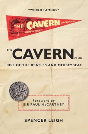 Immagine del venditore per Cavern Club : Rise of the Beatles and Merseybeat venduto da GreatBookPricesUK