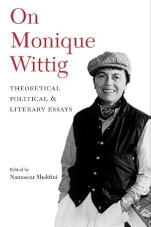 Imagen del vendedor de On Monique Wittig : Theoretical, Political, And Literary Essays a la venta por GreatBookPricesUK
