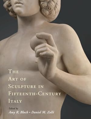 Image du vendeur pour Art of Sculpture in Fifteenth-Century Italy mis en vente par GreatBookPricesUK