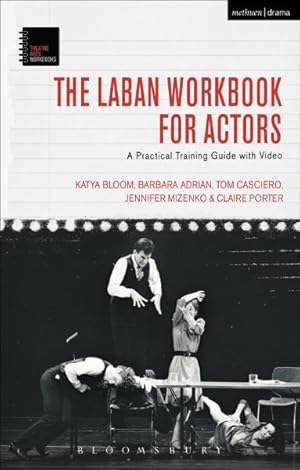 Seller image for Laban Workbook for Actors : A Practical Training Guide with Video for sale by GreatBookPricesUK