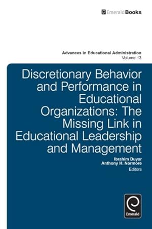 Seller image for Discretionary Behavior and Performance in Educational Organizations : The Missing Link in Educational Leadership and Management for sale by GreatBookPricesUK