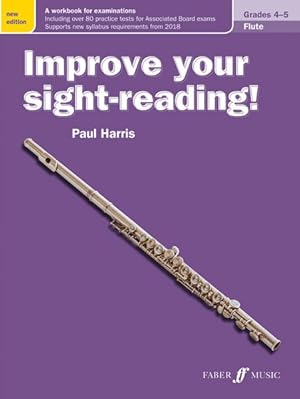 Image du vendeur pour Improve Your Sight-Reading : Flute, Grade 4-5 mis en vente par GreatBookPricesUK