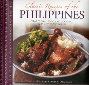 Bild des Verkufers fr Classic Recipes of the Philippines : Traditional Food and Cooking in 25 Authentic Dishes zum Verkauf von GreatBookPricesUK