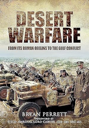 Seller image for Desert Warfare : From Its Roman Orgins to the Gulf Conflict for sale by GreatBookPricesUK
