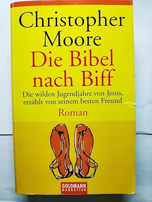 Die Bibel nach Biff. Die wilden Jugendjahre von Jesus, erzählt von seinem besten Freund