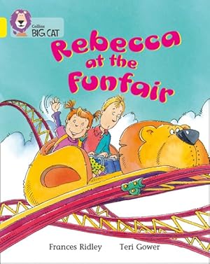 Seller image for Rebecca at the Funfair : Band 03/Yellow for sale by GreatBookPricesUK