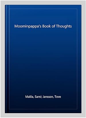 Imagen del vendedor de Moominpappa's Book of Thoughts a la venta por GreatBookPricesUK