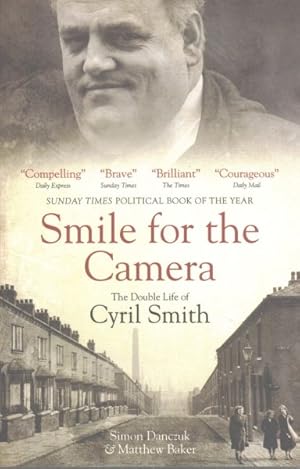 Immagine del venditore per Smile for the Camera : The Double Life of Cyril Smith venduto da GreatBookPricesUK