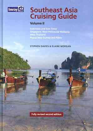 Image du vendeur pour Southeast Asia Cruising Guide : Indonesia, East Timor, Singapore, West Thailand, Papua New Guinea mis en vente par GreatBookPricesUK