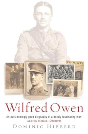 Immagine del venditore per Wilfred Owen : A New Biography venduto da GreatBookPricesUK